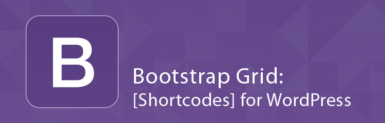 Bootstrap Grid: Shortcodes for WordPress
